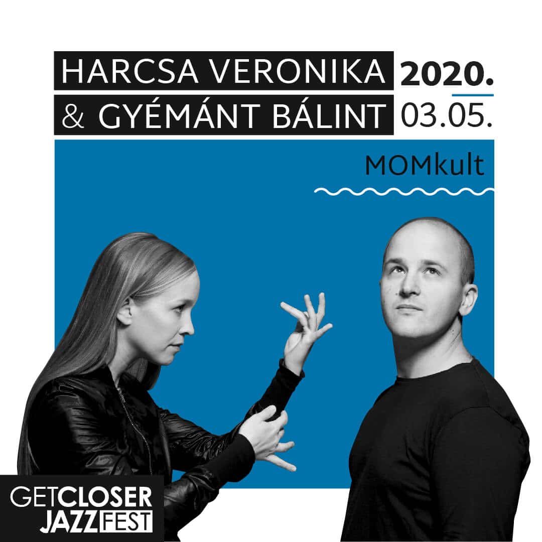 5. GetCloser Jazz Fest | Harcsa Veronika & Gyémánt Bálint