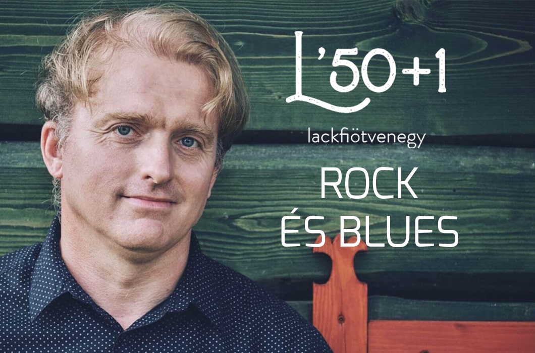 Lackfi50+1 | ROCK ÉS BLUES