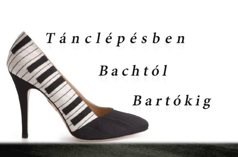 Tánclépésben Bachtól Bartókig…