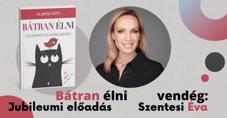 Bátran élni – Dr. Almási Kitti